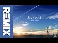 Kimi no Na Wa - Nandemonaiya Mitsuha ver. (Simpsonill Remix)