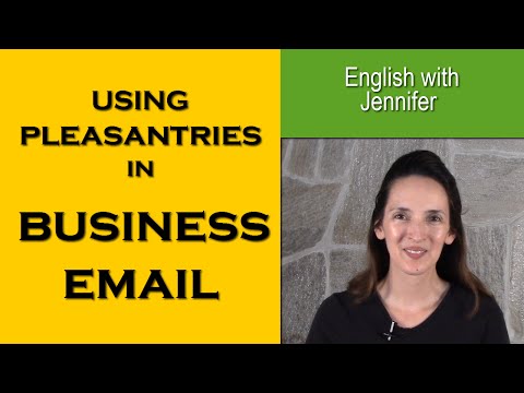 How to Use Pleasantries in Business Email