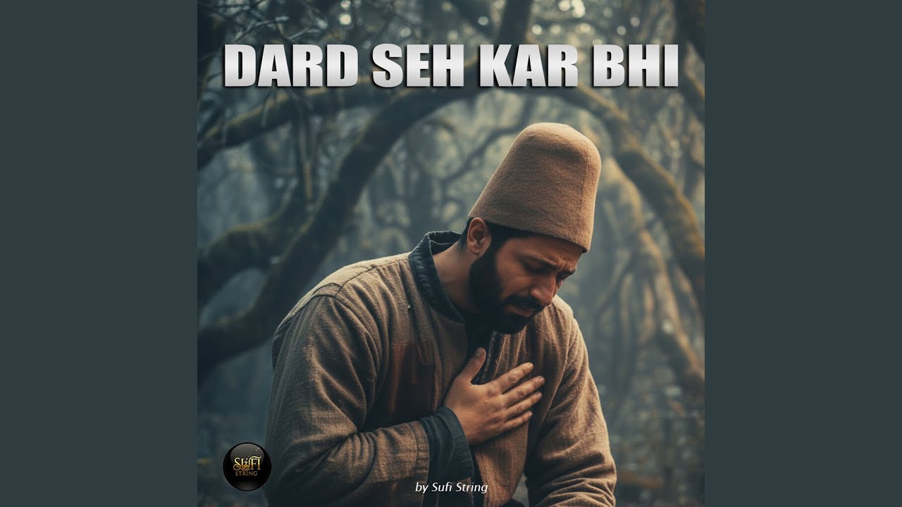 Dard Seh Kar Bhi