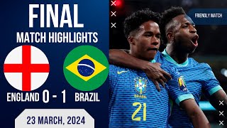 ENGLAND 0-1 BRAZIL  | FRIENLY MATCH | EXTENDED HIGHLIGHTS | 23-03-2024