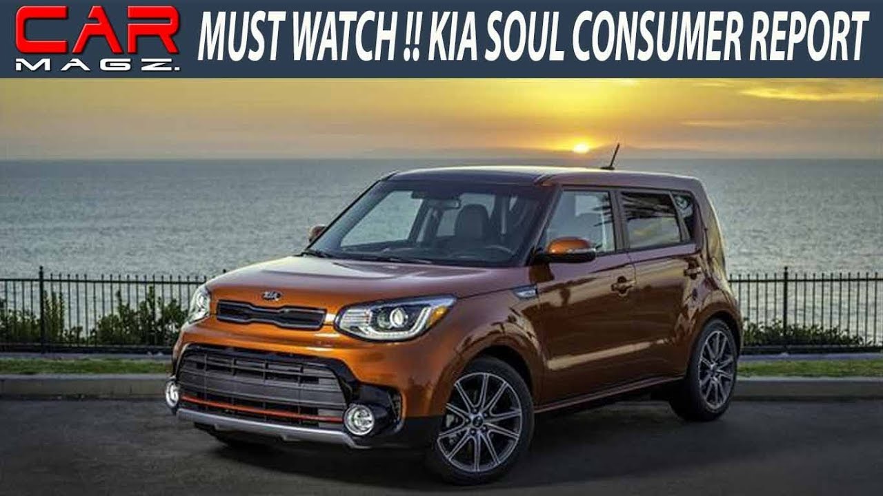 Must Watch 2018 Kia Soul Consumer Review You 2018 Kia Soul Consumer Review