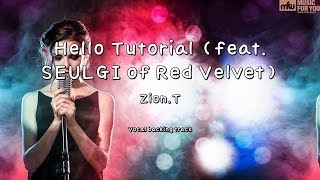 Hello Tutorial (feat. SEULGI of Red Velvet) - Zion.T (Instrumental & Lyrics)