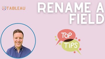 Rename a Field in a Tableau Worksheet (Quick Tip)