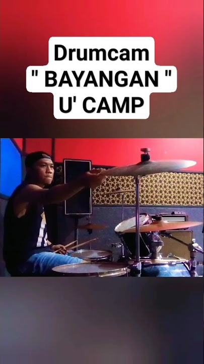 U' CAMP - BAYANGAN (DRUMCAM) #drumcam #drumcover #ucamp #bayangan