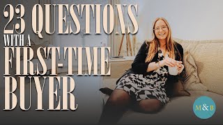 23 Questions With A First-Time Buyer  |  Getting on the Property Ladder with Minors & Brady