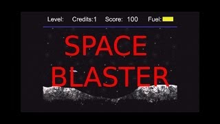 Space Blaster, Episode 1 | Don't sit down, I need you close.