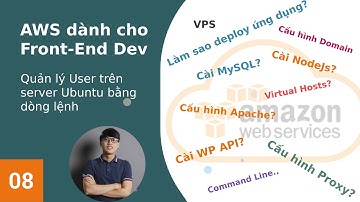 Bài 07 - Quản lý User trên server Ubuntu bằng dòng lệnh | AWS cho Front End Developer