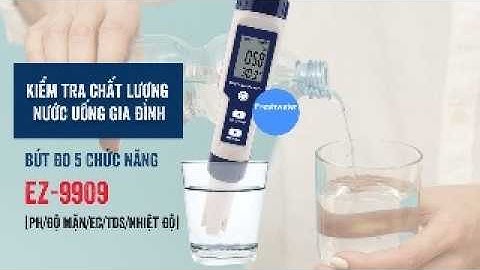 Đo độ sạch nước bằng Bút Đo 5 Chức Năng (pH/Độ Mặn/EC/TDS/Nhiệt Độ) EZ-9909