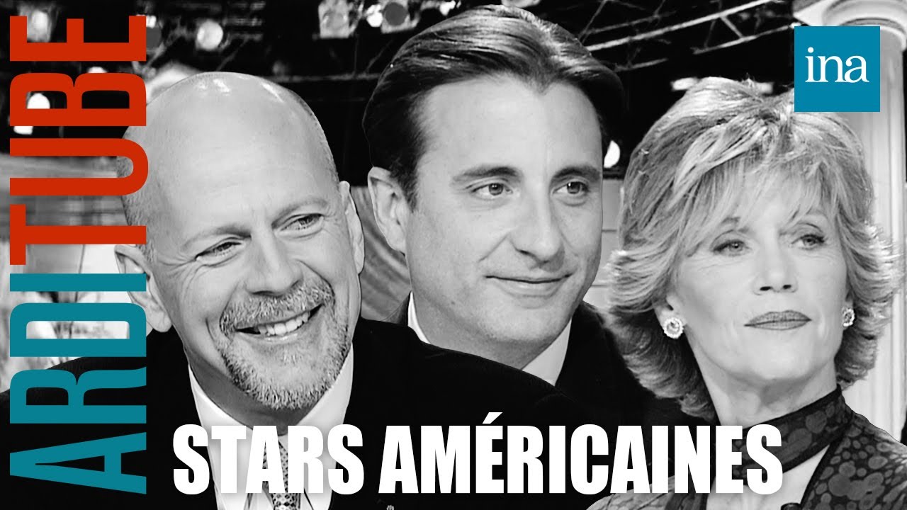 Willis, Fonda, Garcia… Le top des stars américaines chez Thierry Ardisson | INA Arditube