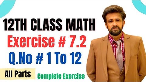 12th class math exercise 7.2 || 2nd year math exercise 7.2 question number 1 to 12 all parts