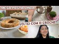 Rotina leve | mesa posta linda | fiz souplast de crochê | casa limpa