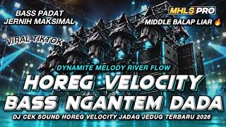 DJ FULL BASS 2026 | CEK HOREG VELOCITY JADAG JEDUG BASS NGANTEM MIDLE BALAP JERNIH (MHLS PRO)