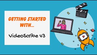 Getting started with VideoScribe v3 | Sparkol VideoScribe