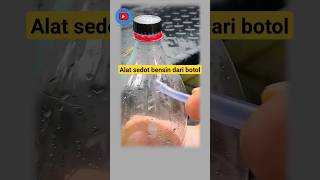 Cara sedot bensin pakai botol #reaction #lifehacks #idekreaktif #shorts