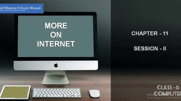 Chapter - 11 More on Internet ( Continue...)