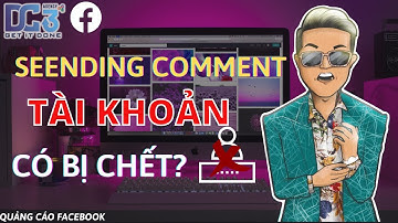 Seeding Comment Có Bị Quét Chết Tài Khoản Không | Doãn Kỷ Official