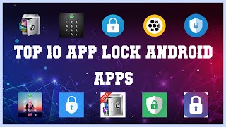 Top 10 App Lock Android App | Review