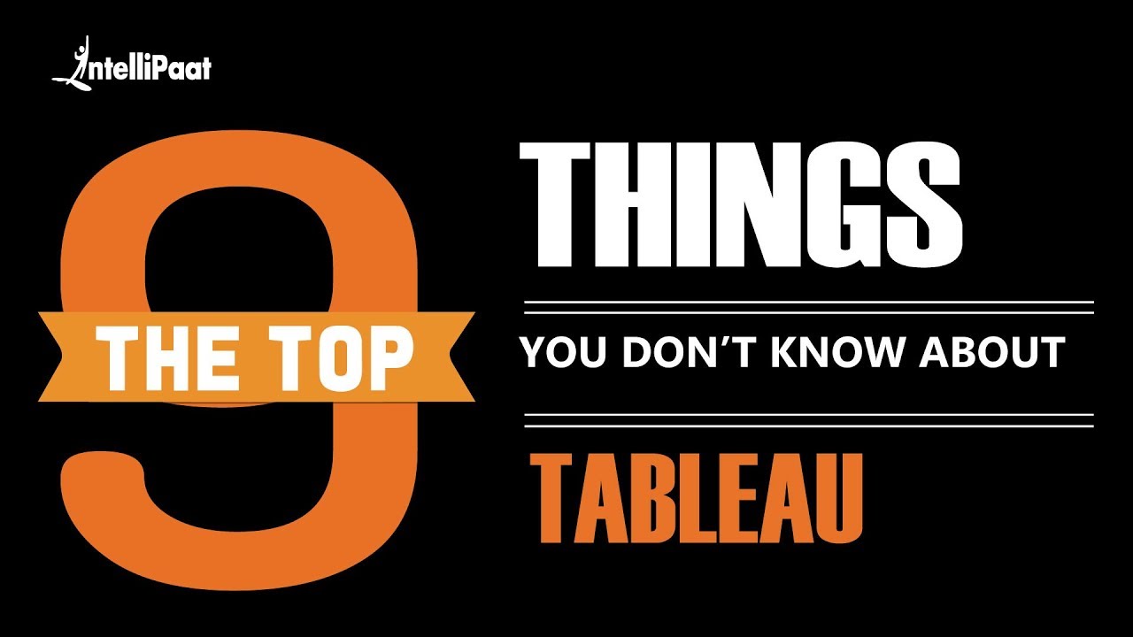 9-things-you-didn-t-know-about-tableau-tableau-training-intellipaat