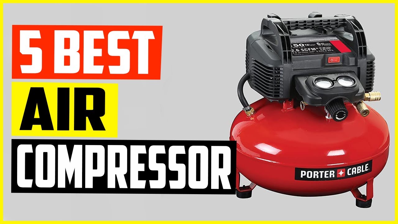 Top 5 Best Air Compressor In 2022