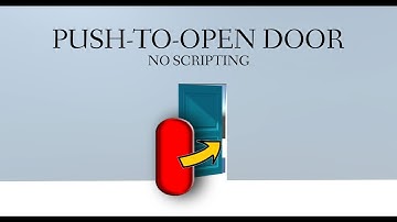 How to make a Push-To-Open Door | No Scripting!