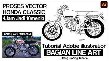 Proses Vector Tracing Motor Honda Classic - Tutorial Adobe Illustrator - Bagian Line Art