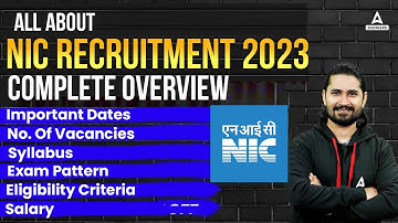 NIC Recruitment 2023 | Syllabus, Exam Pattern, Eligibility, Salary & No. Of Vacancy | Complete Info