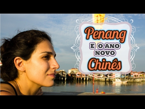 Vídeo: Celebrando o Ano Novo Chinês em Penang, Malásia
