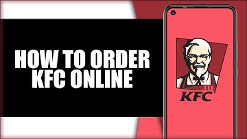 How to Order KFC Online (2025)