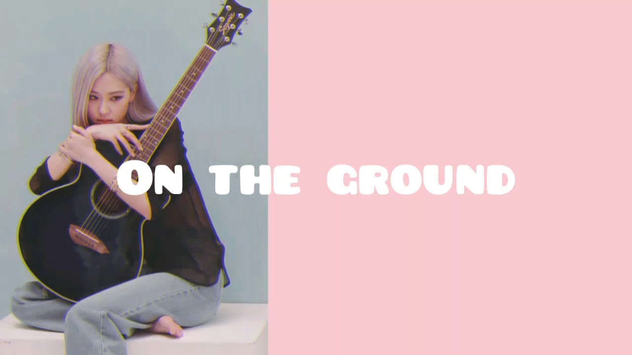 Rośe - On The Ground (lyrics)