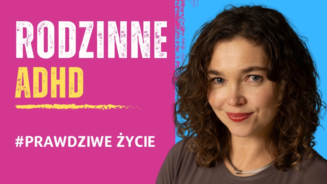 ADHD w rodzinie. Na początku super, a potem... katastrofa?