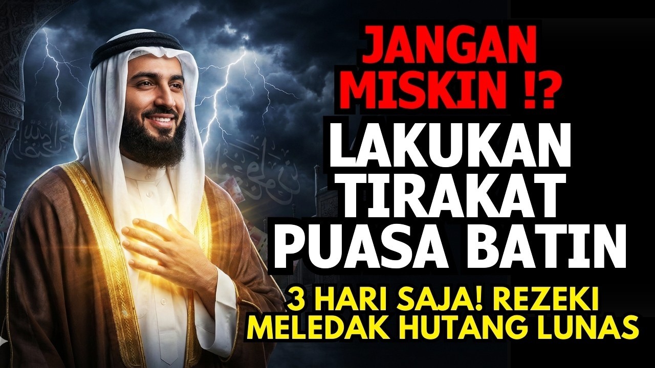 BOSAN HIDUP MISKIN? Lakukan Tirakat Puasa Batin, Warisan Ilmu Wali Allah, Hidup Kaya Bebas Hutang