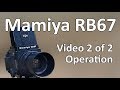 Mamiya RB67 Video Manual 2 of 2: Operation