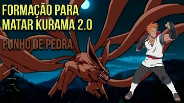 Naruto online - Formação Raposa Kurama 2.0 - Punho de Pedra