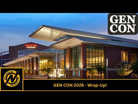 Gen Con 2026 Wrap Up!