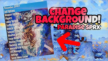 Gta5 Paradise sprx *How to change the background* (VeryEasy)