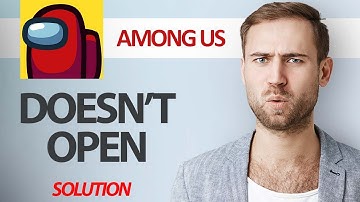 How To Fix Among Us Game App Doesn
