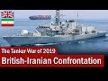 The British-Iranian Confrontation of 2019: The Tanker War