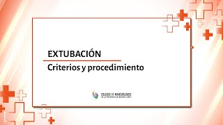 Criterios y procedimiento de extubación
