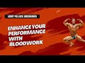 Enhance Your Performance With Bloodwork mp3