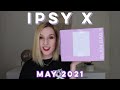 Ipsy Glam Bag X | May 2021