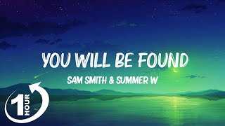 [ Loop 1Hour ]  Sam Smith & Summer Walker - You Will Be Found (Lyrics) [From The “Dear Evan Hansen”