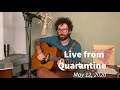 Live from Quarantine - May 12