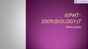 Analysis of Past Year Question Paper for NEET/AIPMT (2009) : Biology Part 1