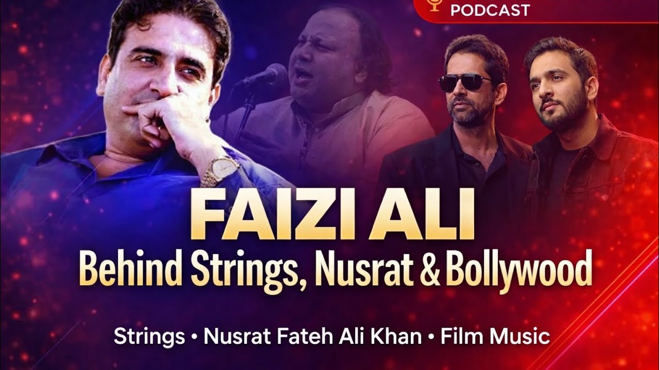 FAIZI ALIBehind Strings, Nusrat & Bollywood