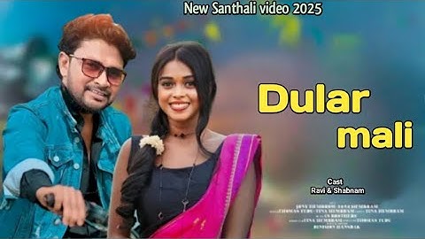 Dular mali // New Santhali video 2025 // Ravi hansda & Shabnam Tudu // Stephan Tudu