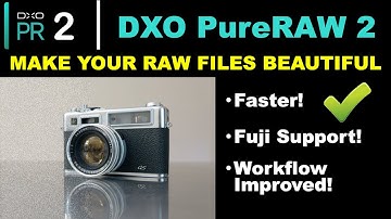 DXO PureRAW 2: Now Faster + Improved Workflow!