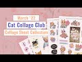 Cat Collage Club March &#39;22 | Collage Sheets For Cat Lovers