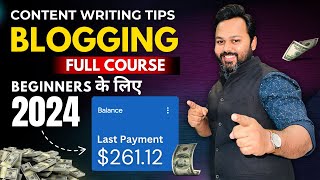 Blogging Full Course in Hindi 2024 | Blogging Course for Beginners | Blog Writing Tips