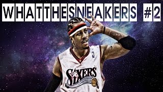 ВСЕ КРОССОВКИ АЛЕНА АЙВЕРСОНА WhatTheSneakers#2 - Allen Iverson