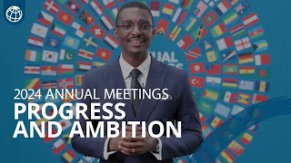 World Bank Annual Meetings 2024: Progress and Ambition for the Future | Wrap-Up